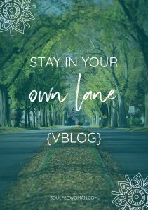 stay in your own lane rachel foy comparing personal development soul fed woman